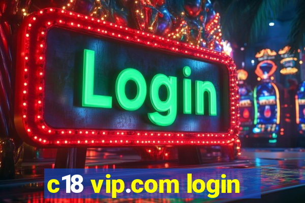 c18 vip.com login