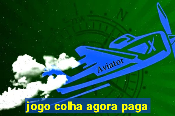 jogo colha agora paga