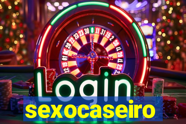 sexocaseiro