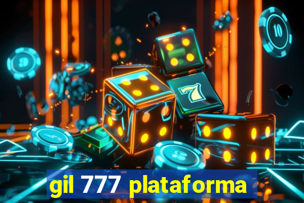 gil 777 plataforma