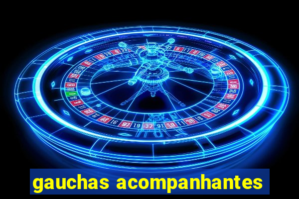 gauchas acompanhantes