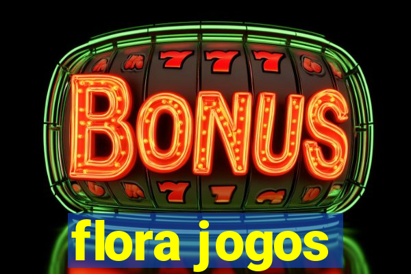 flora jogos