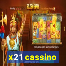 x21 cassino