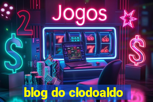 blog do clodoaldo