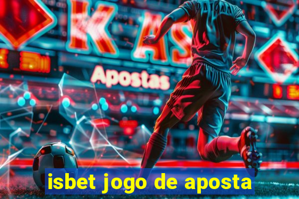 isbet jogo de aposta