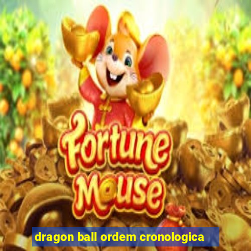 dragon ball ordem cronologica