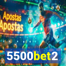 5500bet2