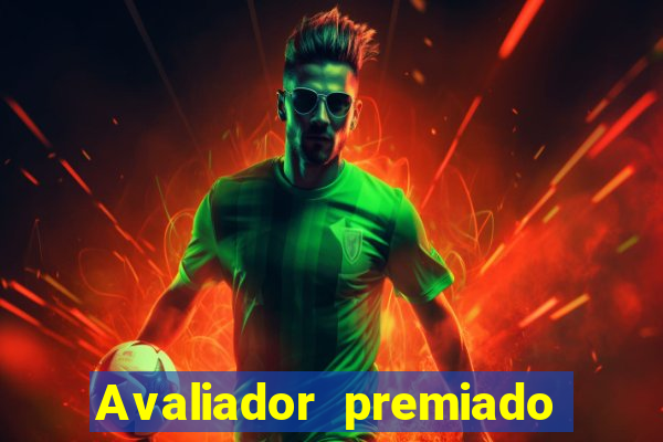 Avaliador premiado reclame aqui