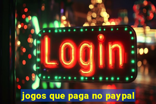 jogos que paga no paypal