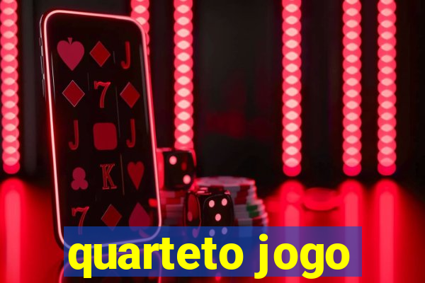 quarteto jogo