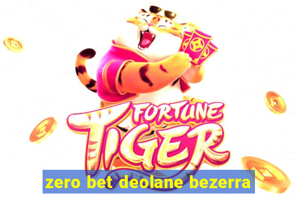 zero bet deolane bezerra