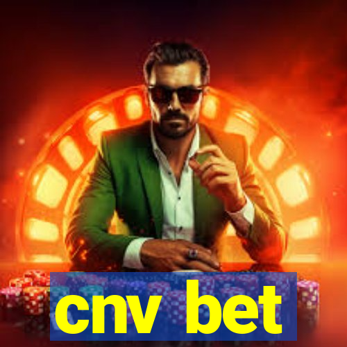 cnv bet