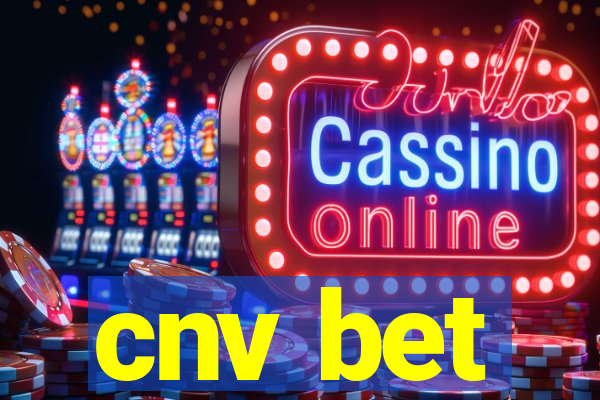 cnv bet