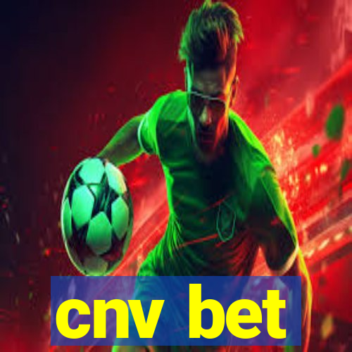 cnv bet