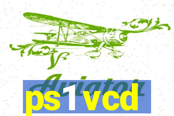 ps1 vcd