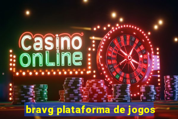 bravg plataforma de jogos