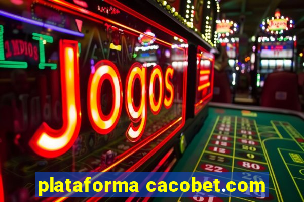 plataforma cacobet.com