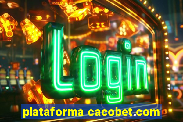 plataforma cacobet.com