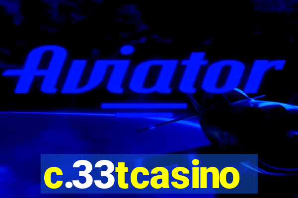 c.33tcasino