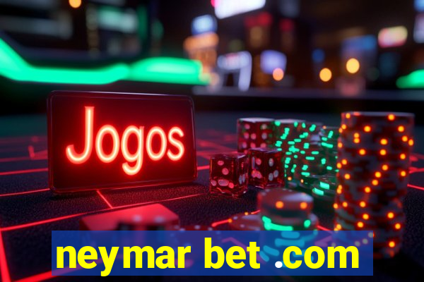 neymar bet .com