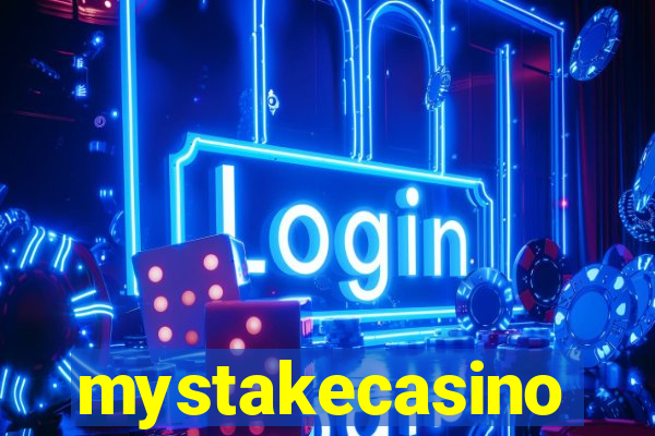 mystakecasino