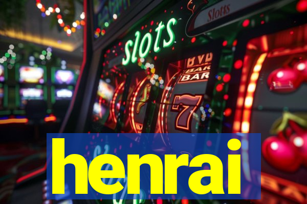 henrai