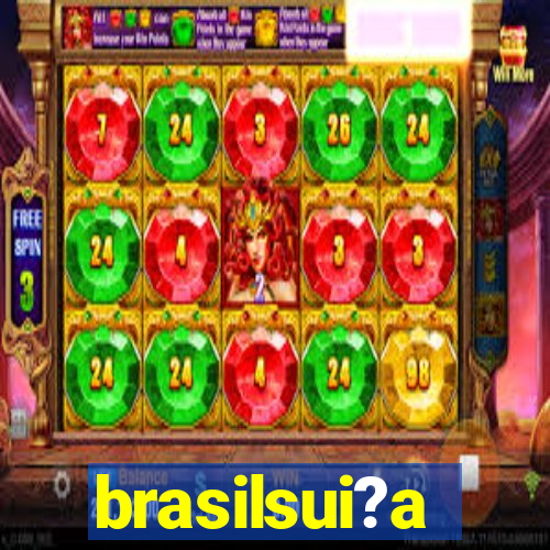 brasilsui?a