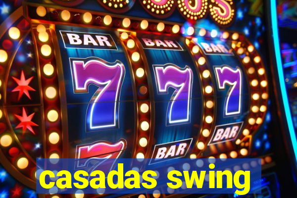 casadas swing