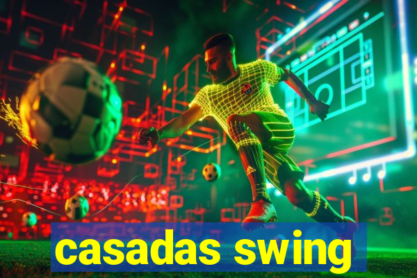 casadas swing