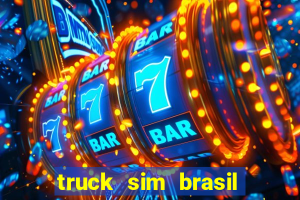 truck sim brasil dinheiro infinito