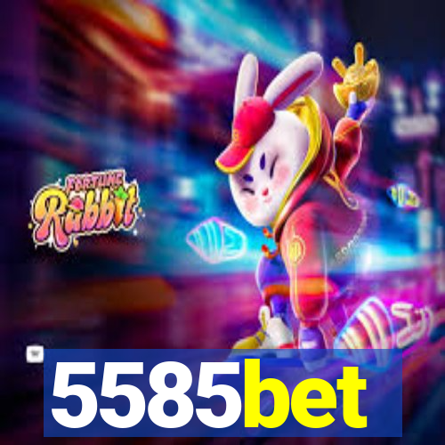 5585bet