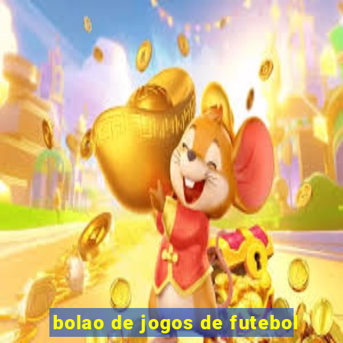 bolao de jogos de futebol