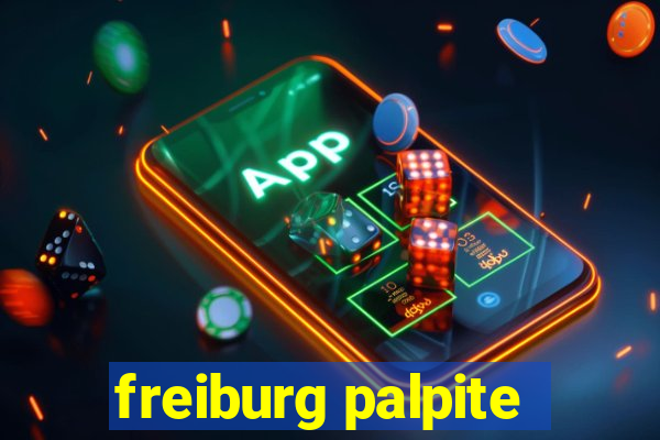 freiburg palpite