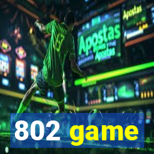 802 game