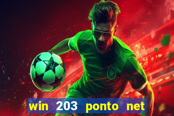 win 203 ponto net jogo download