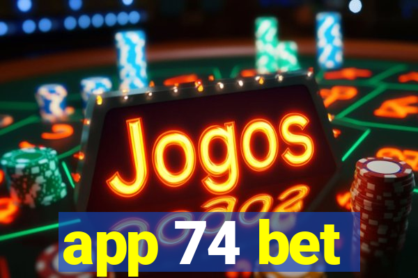 app 74 bet