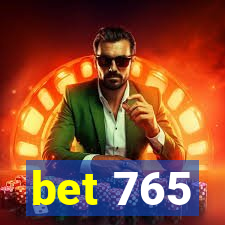 bet 765