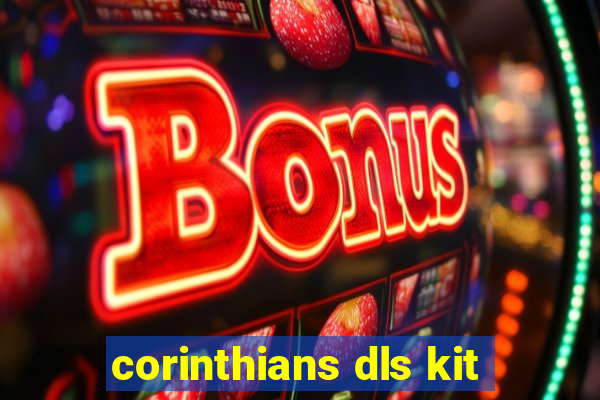 corinthians dls kit