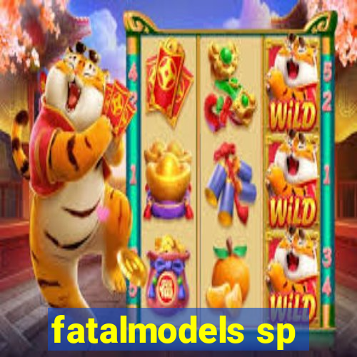 fatalmodels sp