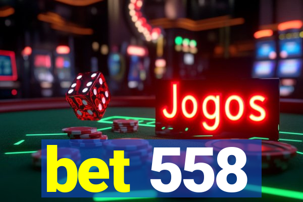 bet 558