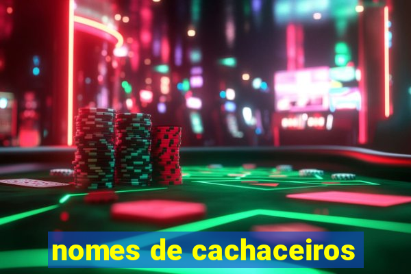 nomes de cachaceiros