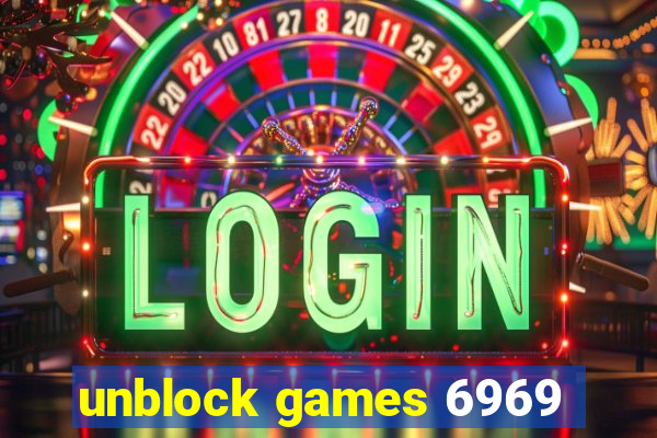 unblock games 6969