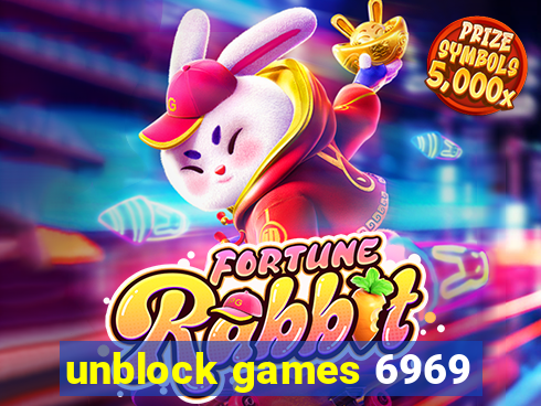 unblock games 6969