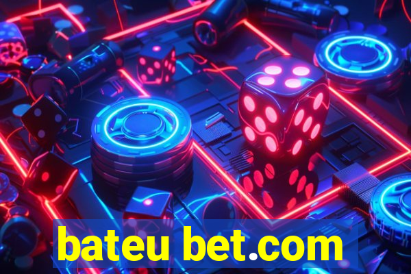 bateu bet.com