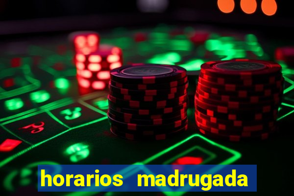 horarios madrugada fortune tiger