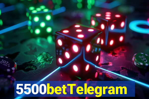 5500betTelegram