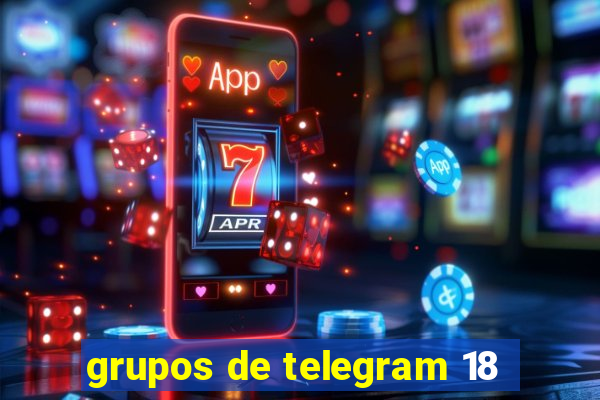 grupos de telegram 18