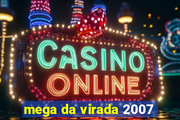 mega da virada 2007