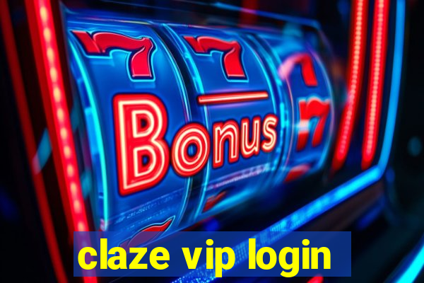 claze vip login