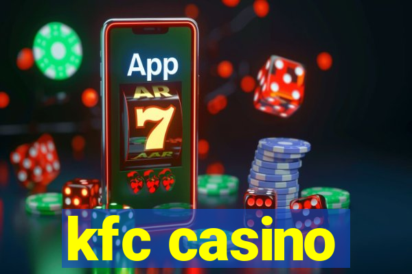 kfc casino